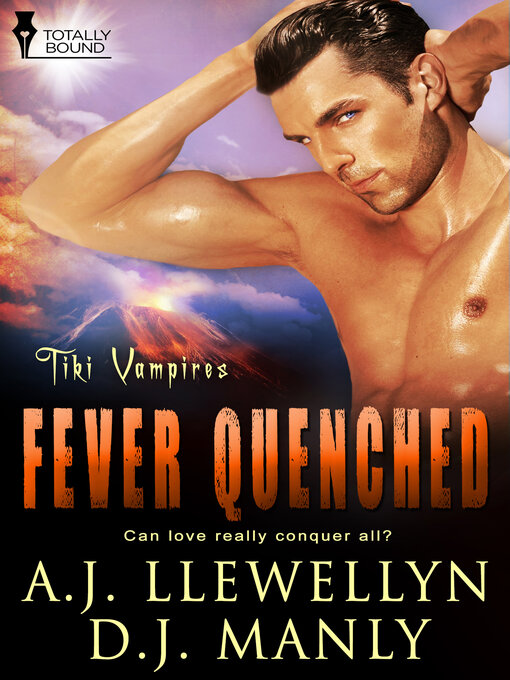Title details for Fever Quenched by A.J. Llewellyn - Available